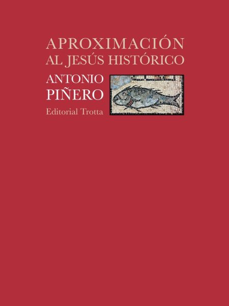 Aproximacion Al Jesus Historico-Piñero Antonio