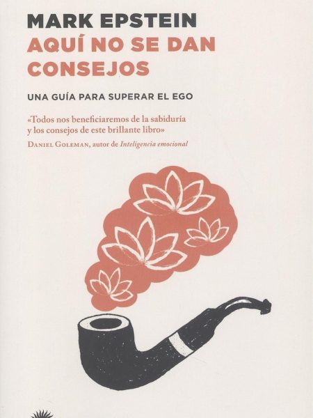 Aqui no Se Dan Consejos-Goleman Daniel