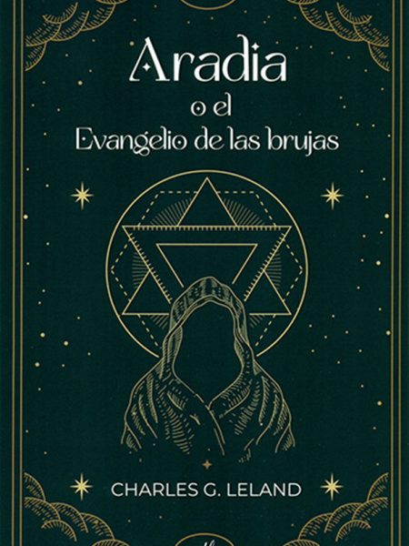 Aradia o el Evangelio de las Brujas-Leland Charles G.