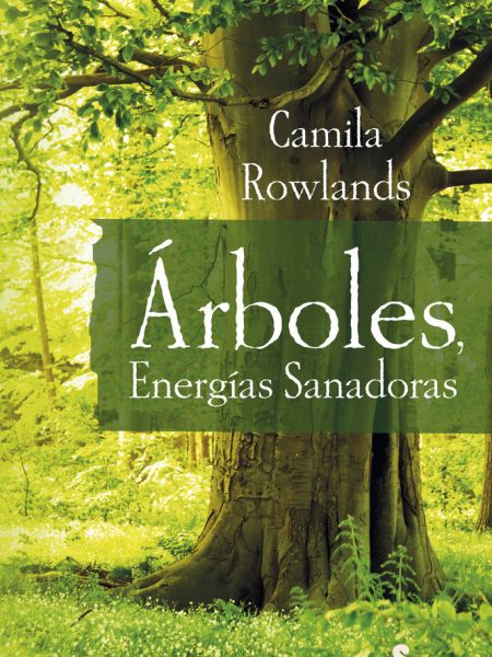 Arboles Energias Sanadoras-Rowlands (argentina) Camila