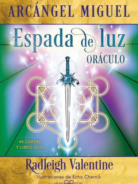 Arcangel Miguel Espada de Luz Oraculo-Radleigh Valentine