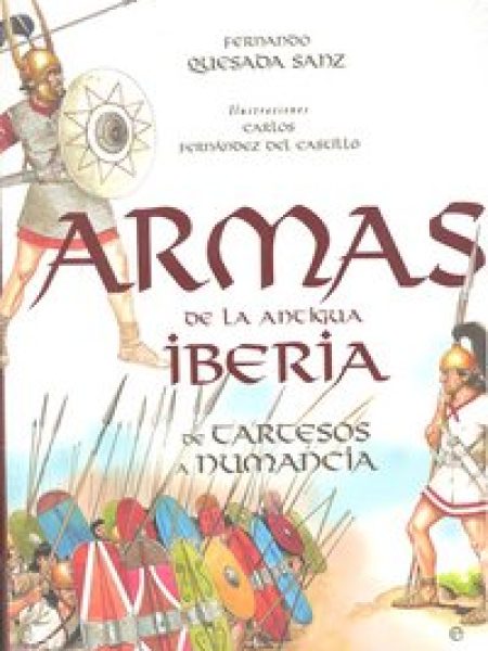 Armas de la Antigua Iberia-Quesada Sanz Fernando