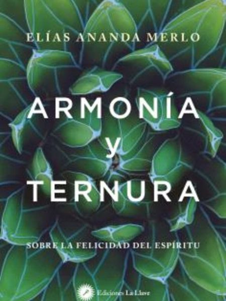 Armonia y Ternura-Elias Ananda Merlo