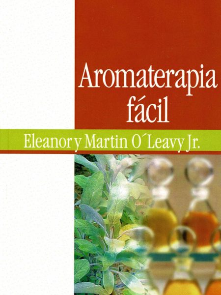 Aromaterapia Facil-O´leavy Jr. Eleonor