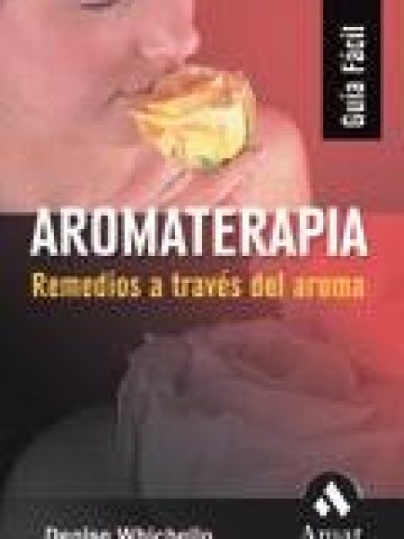 Aromaterapia Guia Facil-Whichello Denise