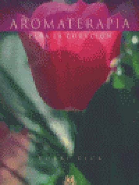 Aromaterapia para la Curacion-Zeck Robbi