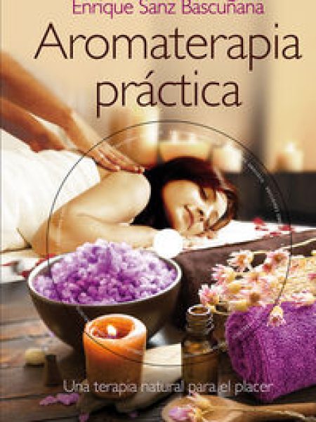 Aromaterapia Practica-Sanz Bascuñana Enrique