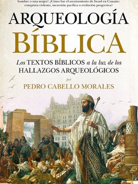 Arqueologia Biblica-Cabello Morales Pedro