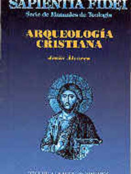 Arqueologia Cristiana-Álvarez Gómez Jesús