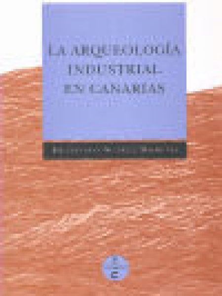 Arqueologia Industrial En Canarias-Suarez