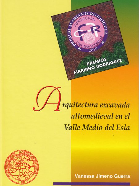 Arquitectura Excavada Altomedieval En el Valle Medio Del Esl-Jimeno Guerra Vanessa