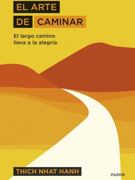 Arte de Caminar el-Hanh Thich Nhat