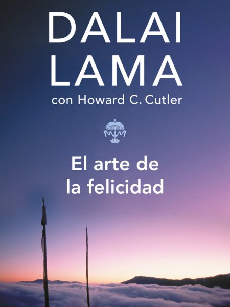 Arte de la Felicidad el Dba-Lama Dalai