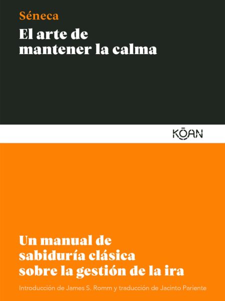 Arte de Mantener la Calma el-Séneca Lucio Anneo