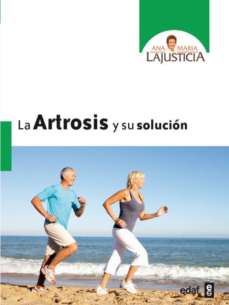Artrosis y Su Solucion la-Lajusticia Bergasa Ana María