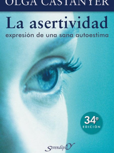 Asertividad la Expresion de Una Sana Autoestima-Castanyer Mayer-spiess Olga