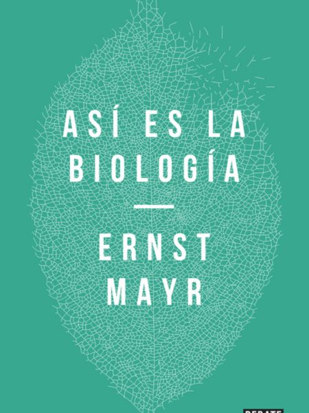 Asi Es la Biologia-Mayr Ernst