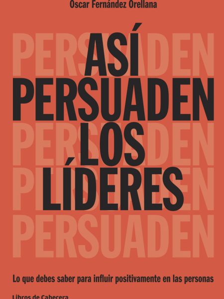 Asi Persuaden los Lideres-Fernández Orellana Óscar
