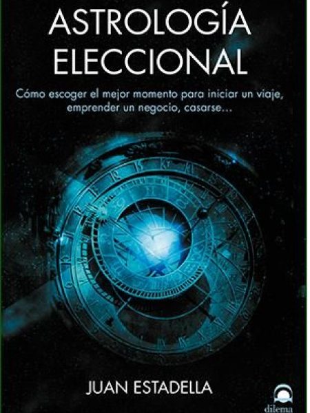 Astrologia Eleccional-Estadella Ferrater Juan