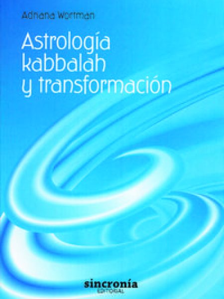 Astrologia Kabbalah y Transformacion-Wortman Adriana