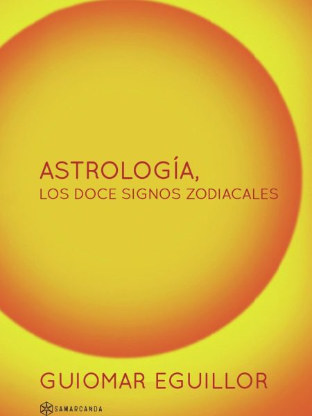 Astrologia los Doce Signos Zodiacales-Guiomar Eguillor