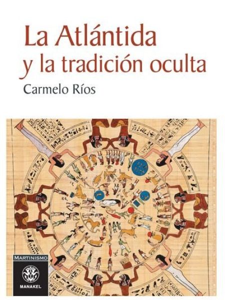 Atlantida y la Tradicion Oculta la-Ríos Carmelo