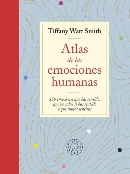 Atlas de las Emociones Humanas-Smith Tiffany Watt