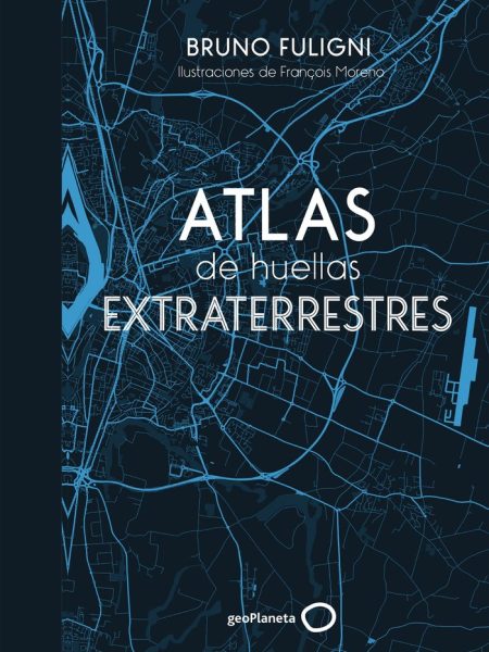 Atlas Zonas Extraterrestres-Fuligni Bruno