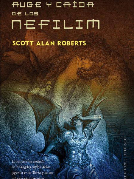 Auge y Caida de los Nefilim-Roberts Scott Alan