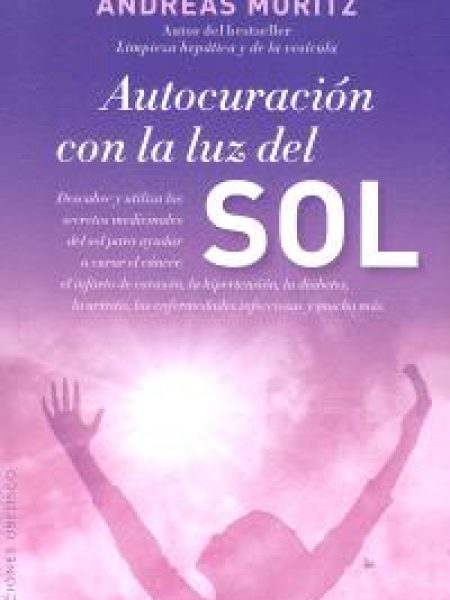 Autocuracion con la Luz Del Sol-Moritz Andreas