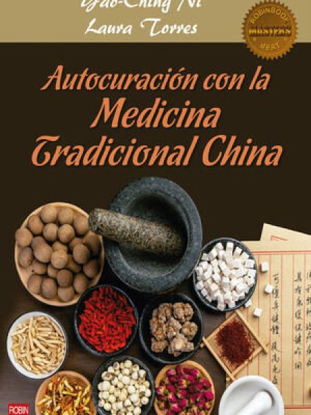 Autocuracion con la Medicina Tradicional China-Yao Ching Ni