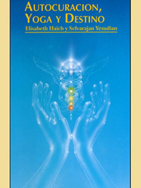 Autocuracion Yoga y Destino-Haich Elisabeth