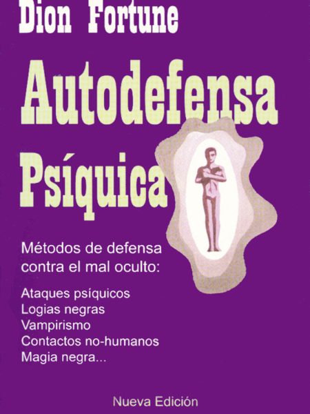 Autodefensa Psiquica 2ª Edicion-Dion Fortune
