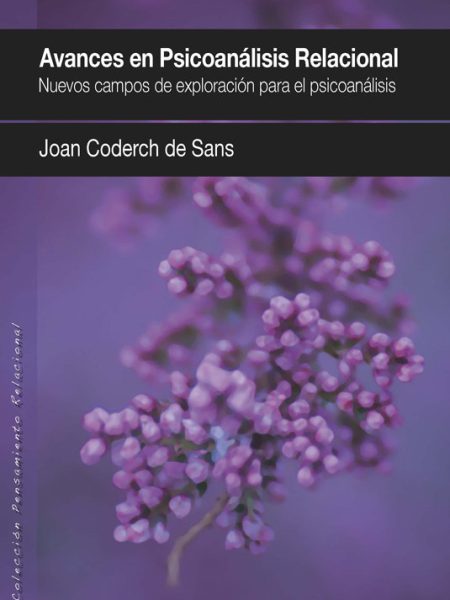 Avances En Psicoanalisis Relacional-Coderch de Sans Joan