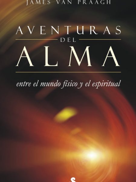 Aventuras Del Alma las-Van Praagh James