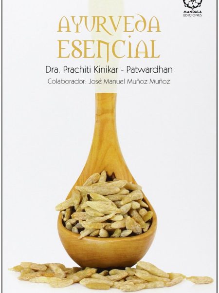 Ayurveda Esencial-Kinikar-patwardhan Prachiti