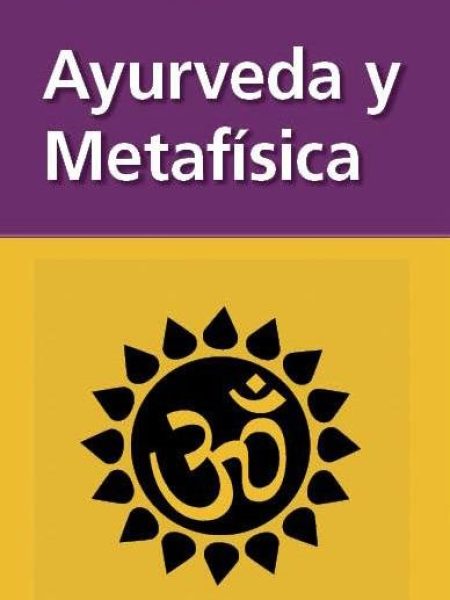 Ayurveda y Metafisica-Ciarlotti Fabian