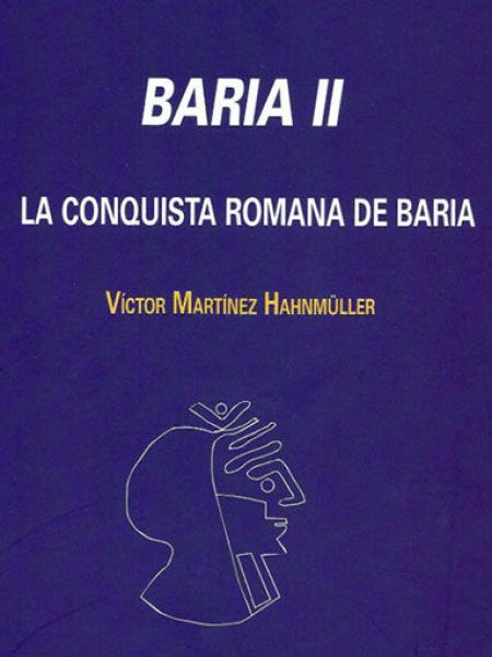 Baria Ii. la Conquista Romana de Baria-Martinez Hahnmüller Victor