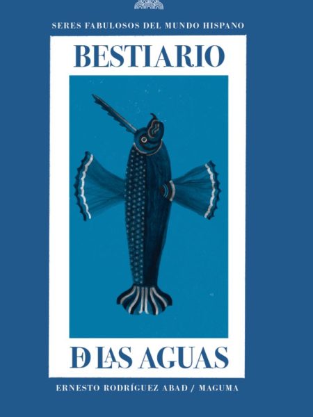 Bestiario de las Aguas-Rodríguez Abad Ernesto