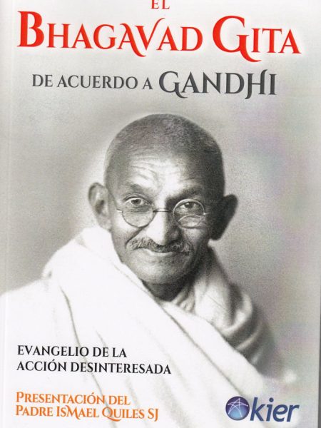 Bhagavad Guita de Acuerdo a Gandhi el-Gandhi Mahatma