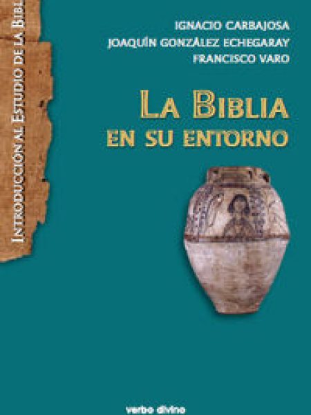 Biblia En Su Entorno-Carbajosa Pérez Ignacio