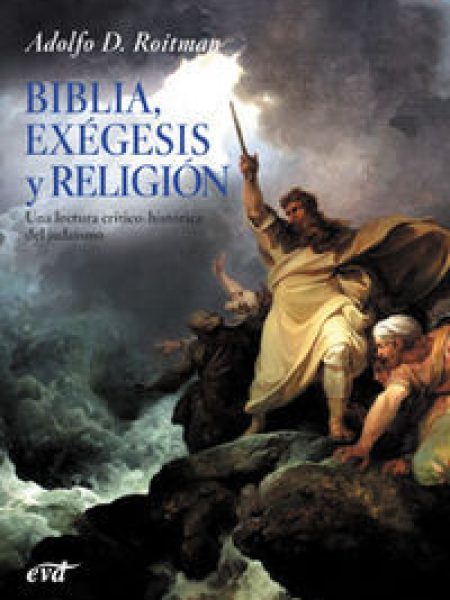 Biblia Exegesis y Religion-Roitman Adolfo D.