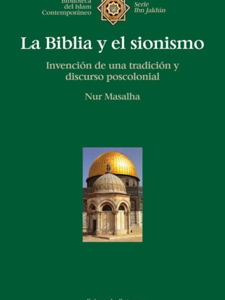 Biblia y el Sionismo-Masalha Nur