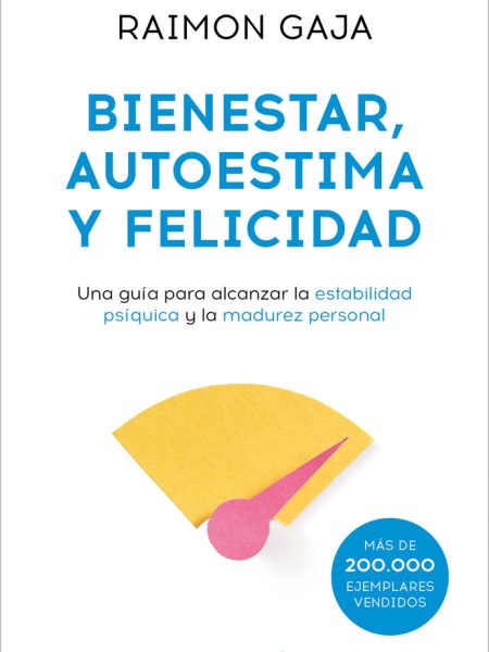 Bienestar Autoestima y Felicidad Dbc-Gaja Raimon