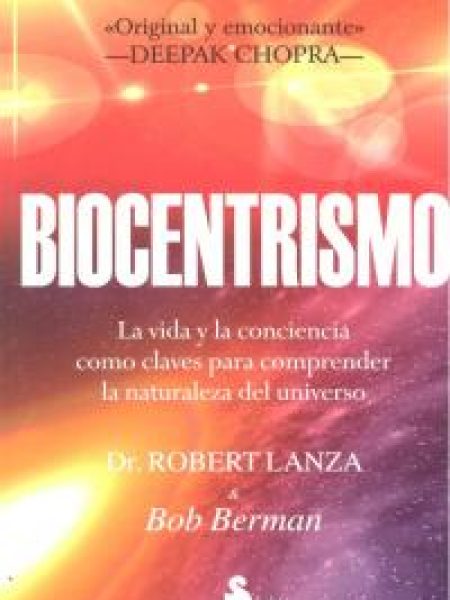 Biocentrismo-Dr. Robert Lanza & Bob Berman