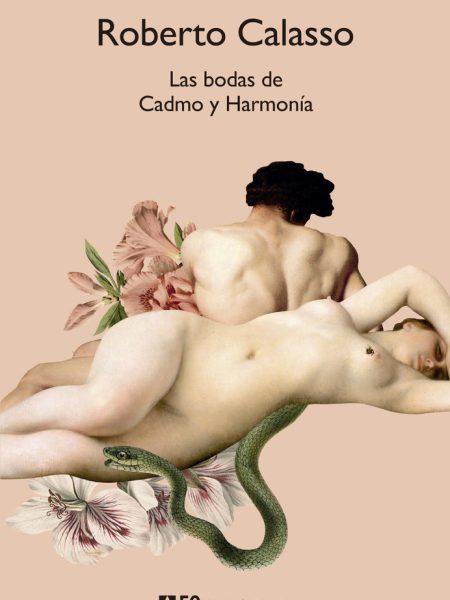 Bodas de Cadmo y Harmonia las-Calasso Roberto