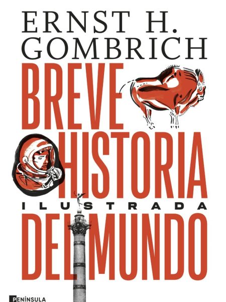 Breve Historia Del Mundo Edicion Ilustrada-Ernst h Gombrich