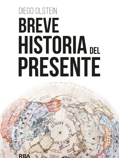 Breve Historia Del Presente-Olstein Diego