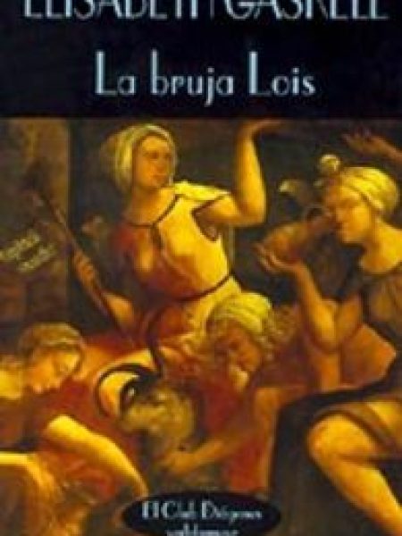 Bruja Lois-Gaskell Elisabeth