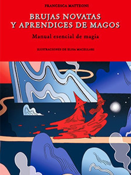 Brujas Novatas y Aprendices de Magos-Matteoni Francesca